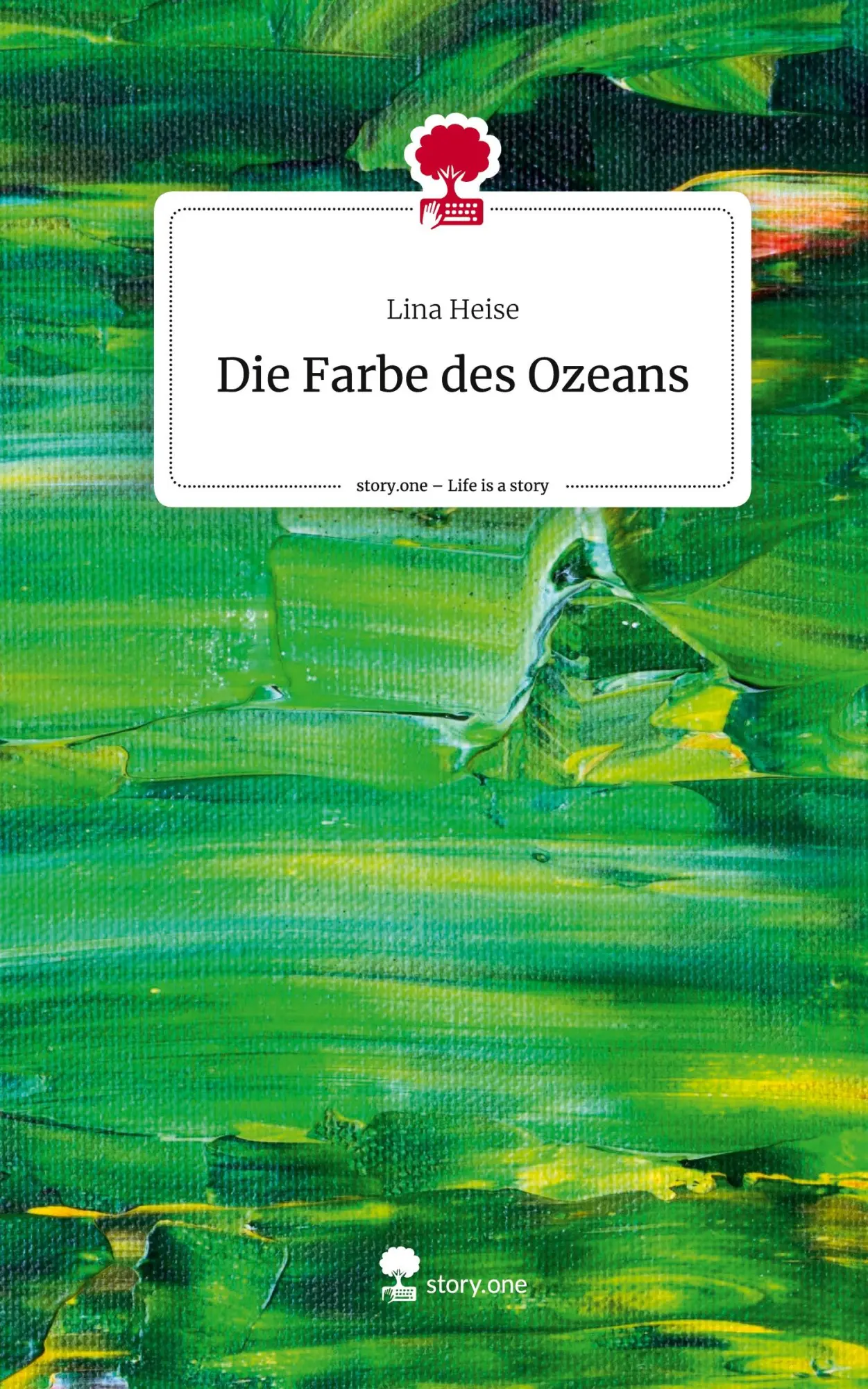 Cover: 9783711526267 | Die Farbe des Ozeans. Life is a Story - story.one | Lina Heise | Buch