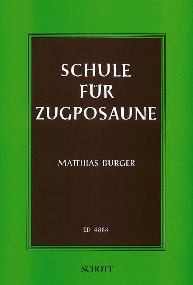 Cover: 9790001056267 | Schule Fur Zugposaune Trb. | Matthias Burger | Buch | Schott Music
