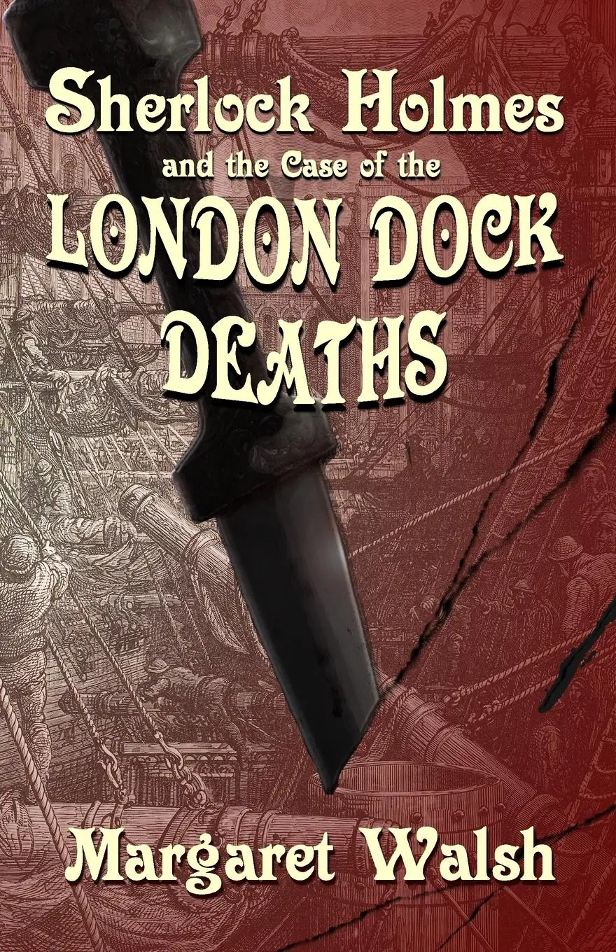 Cover: 9781787056367 | Sherlock Holmes and The Case of The London Dock Deaths | Walsh | Buch