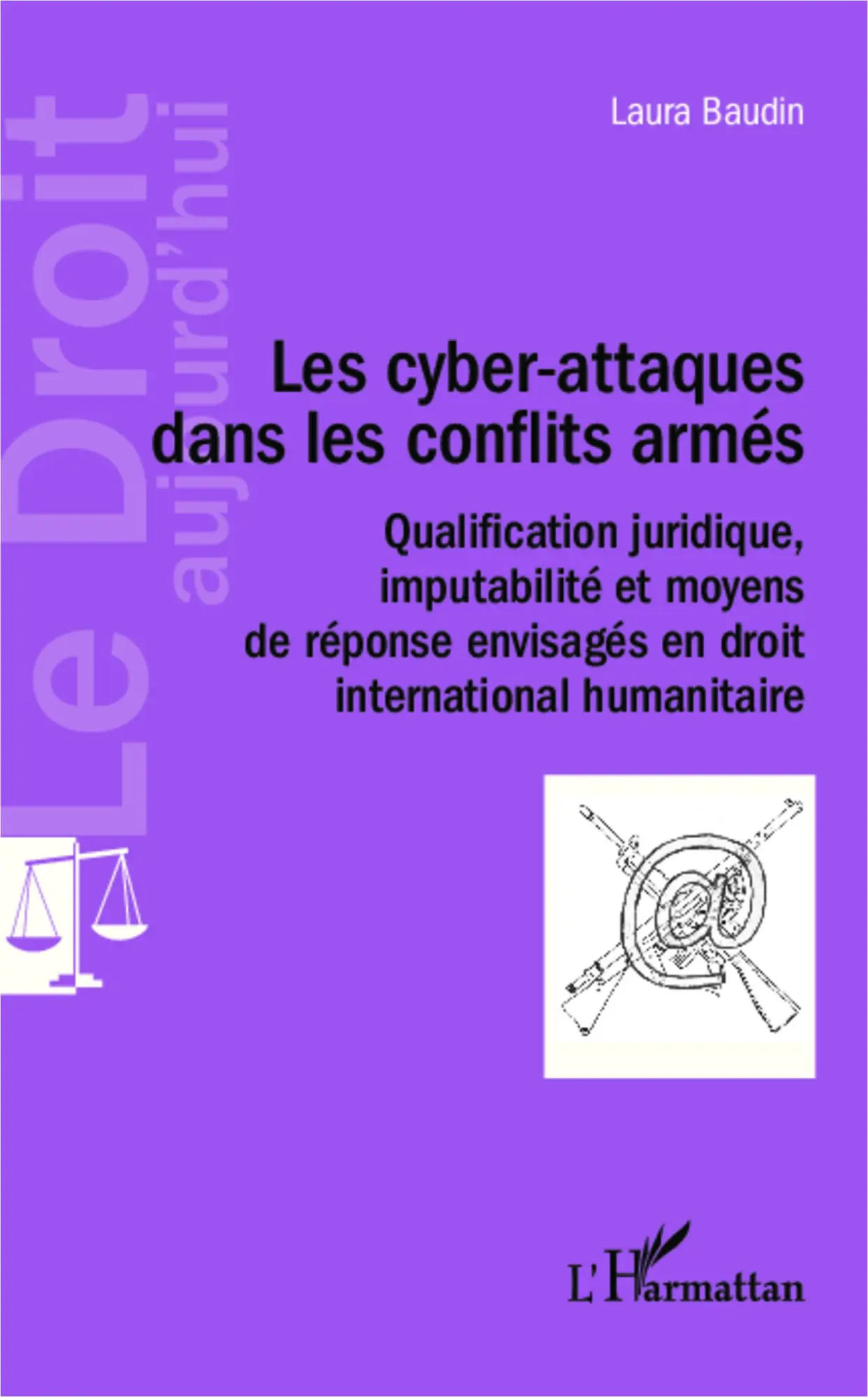 Cover: 9782343026367 | Les cyber-attaques dans les conflits armés | Laura Baudin | Buch