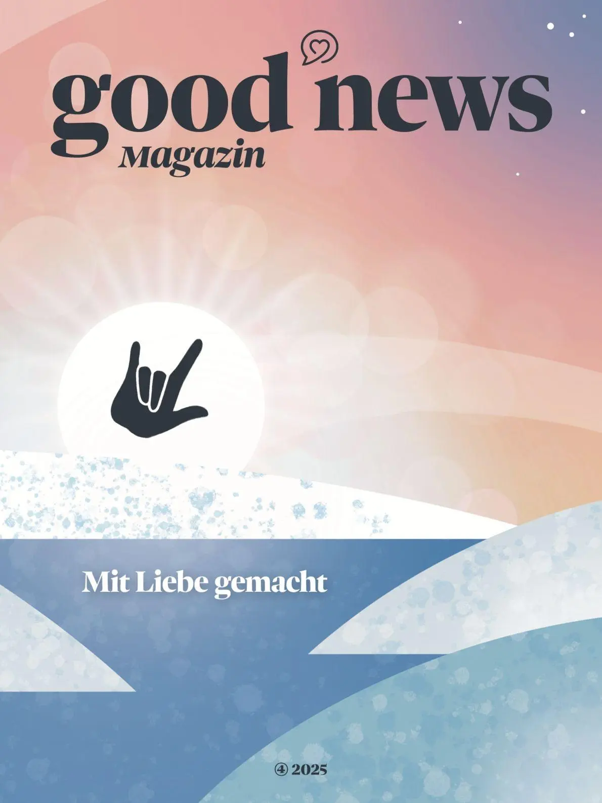 Cover: 9783690286367 | Good News Magazin | Mit Liebe gemacht | Lucia Oiro (u. a.) | Broschüre