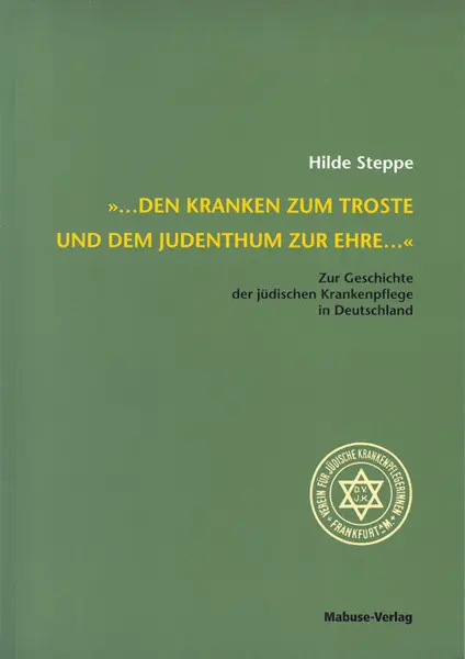 Cover: 9783929106367 | 'Den Kranken zum Troste und dem Judenthum zur Ehre . . .' | Steppe