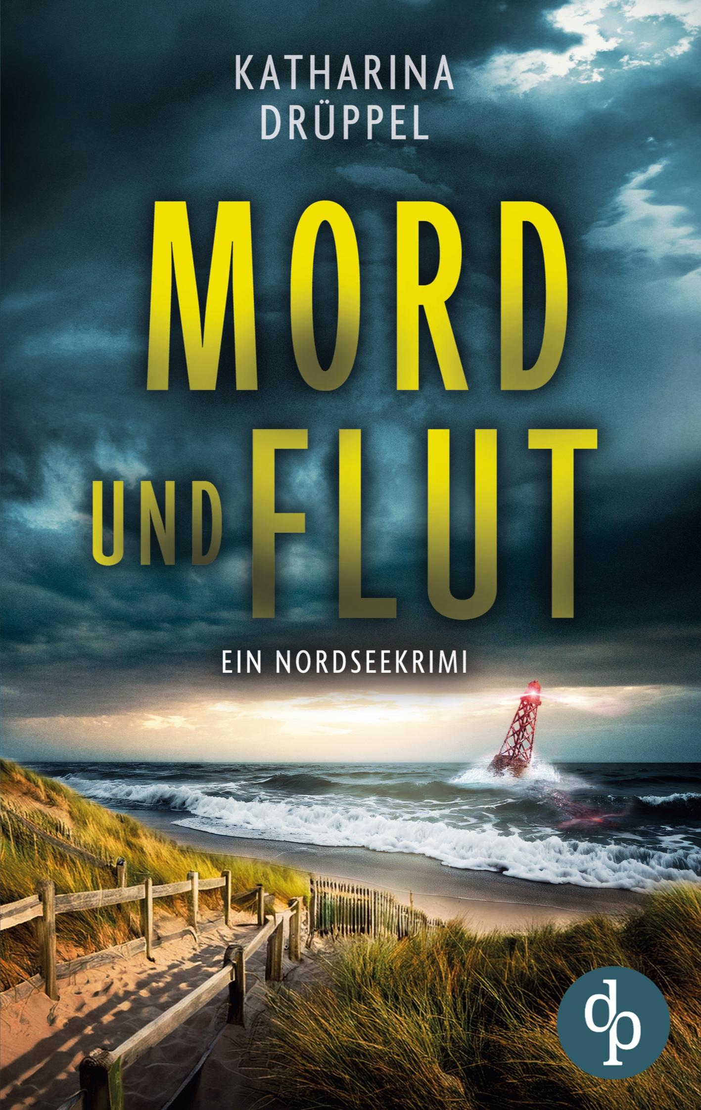 Cover: 9783989986367 | Mord und Flut Der Nordseekrimi mit einer taffen Ermittlerin | Drüppel