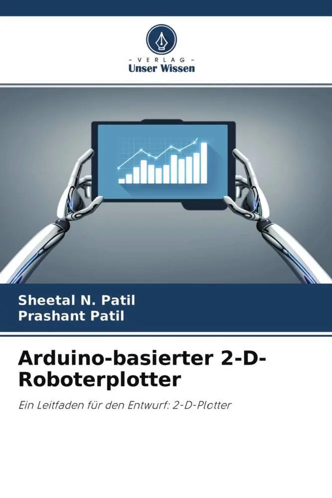 Cover: 9786204646367 | Arduino-basierter 2-D-Roboterplotter | Sheetal N. Patil (u. a.) | Buch