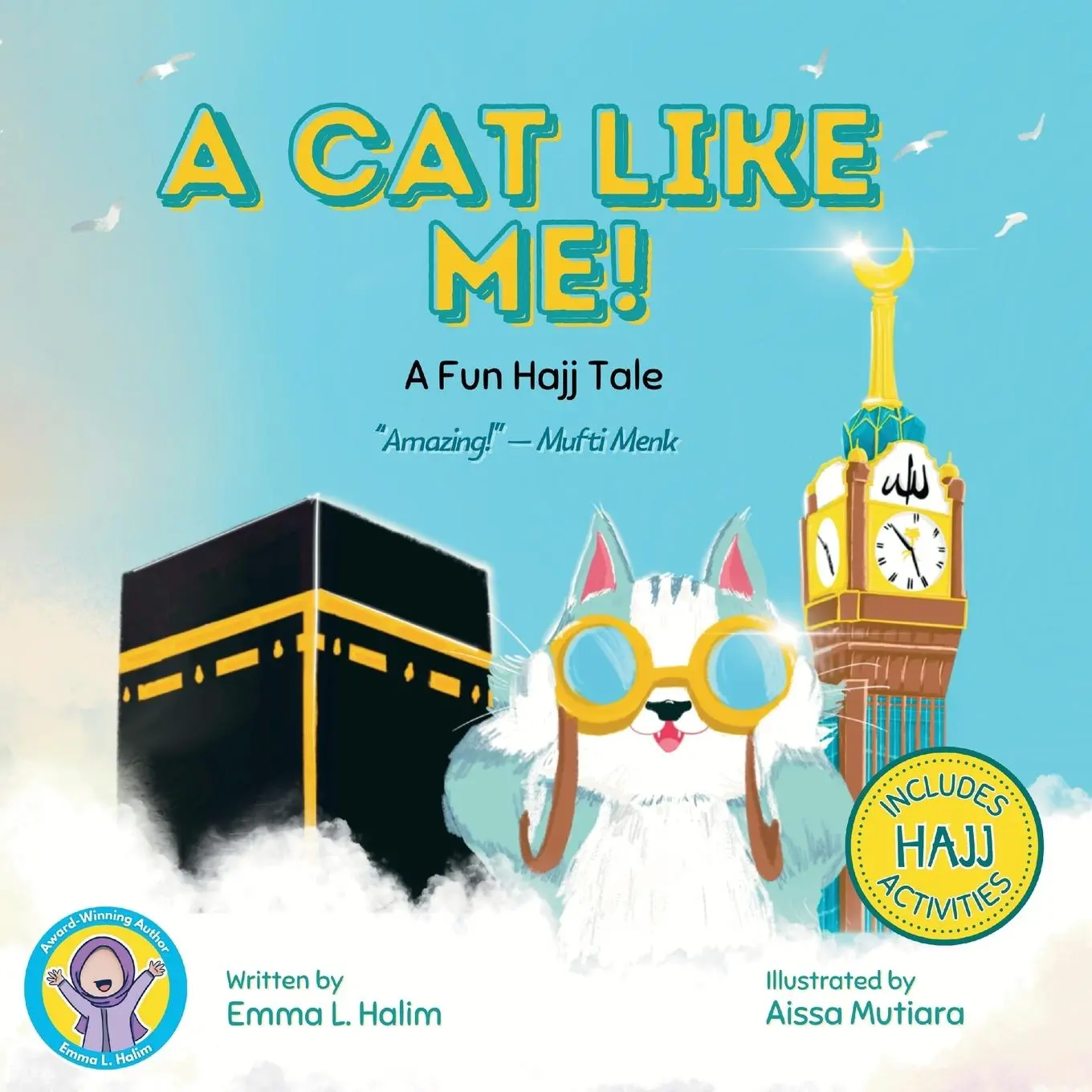 Cover: 9780645406467 | A Cat Like Me! A Fun Hajj Tale | Emma L Halim | Taschenbuch | Englisch