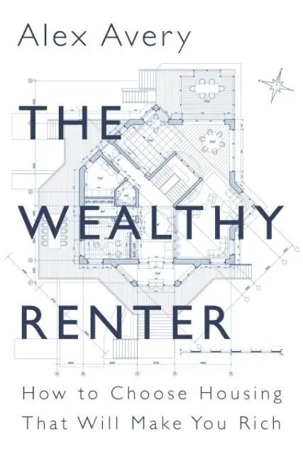 Cover: 9781459736467 | The Wealthy Renter | How to Choose Housing That Will Make You Rich