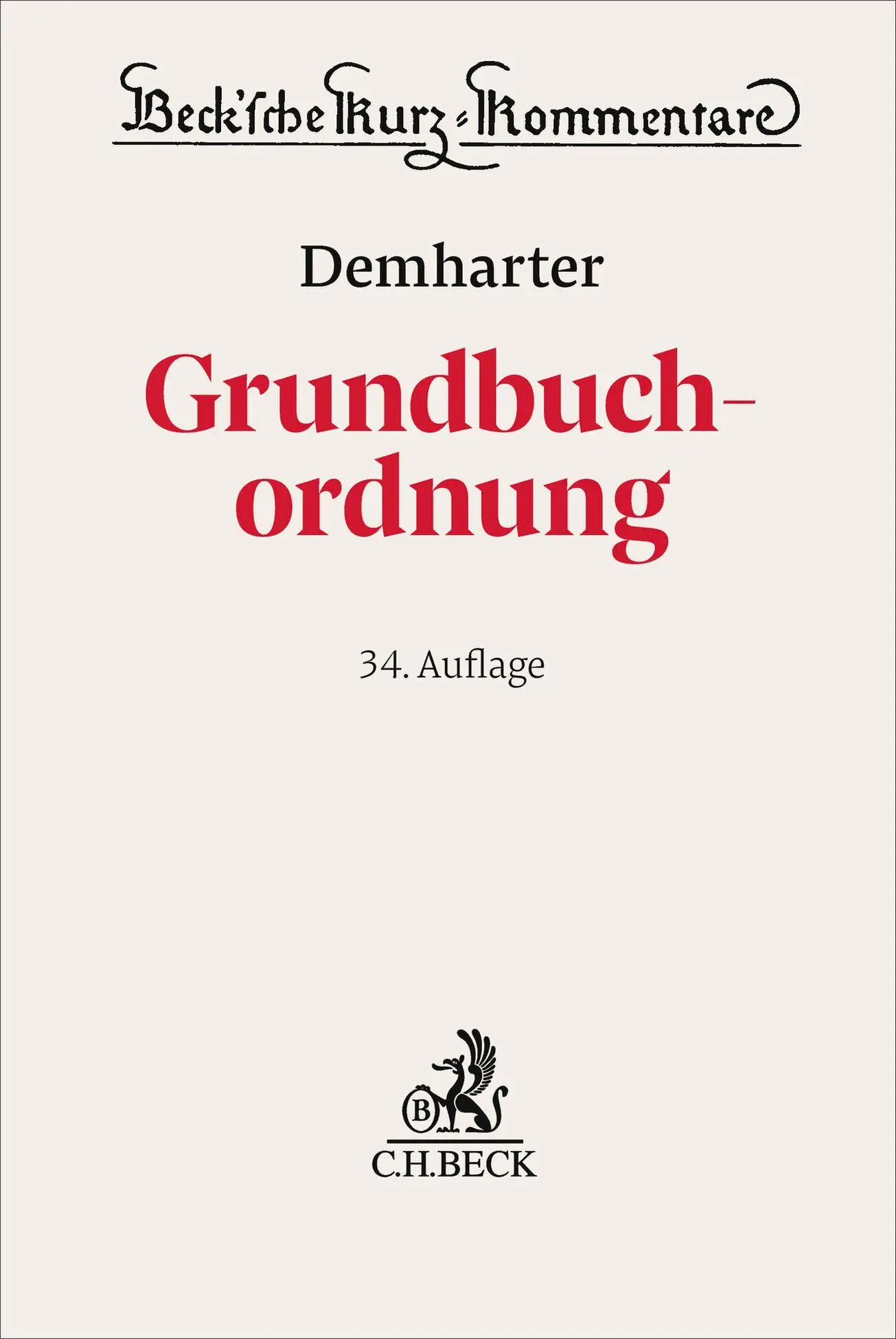 Cover: 9783406826467 | Grundbuchordnung. GBO | Johann Demharter (u. a.) | Buch | XXI | 2026