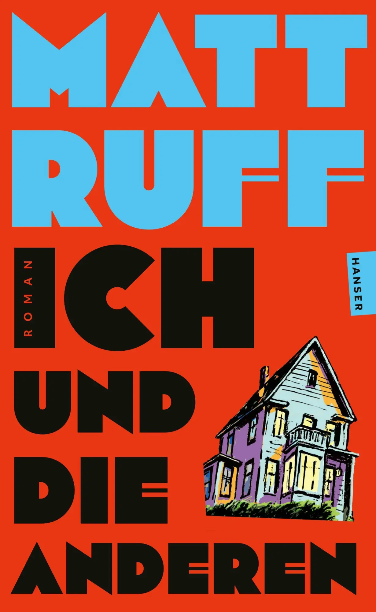 Cover: 9783446286467 | Ich und die anderen | Roman | Matt Ruff | Taschenbuch | 720 S. | 2026