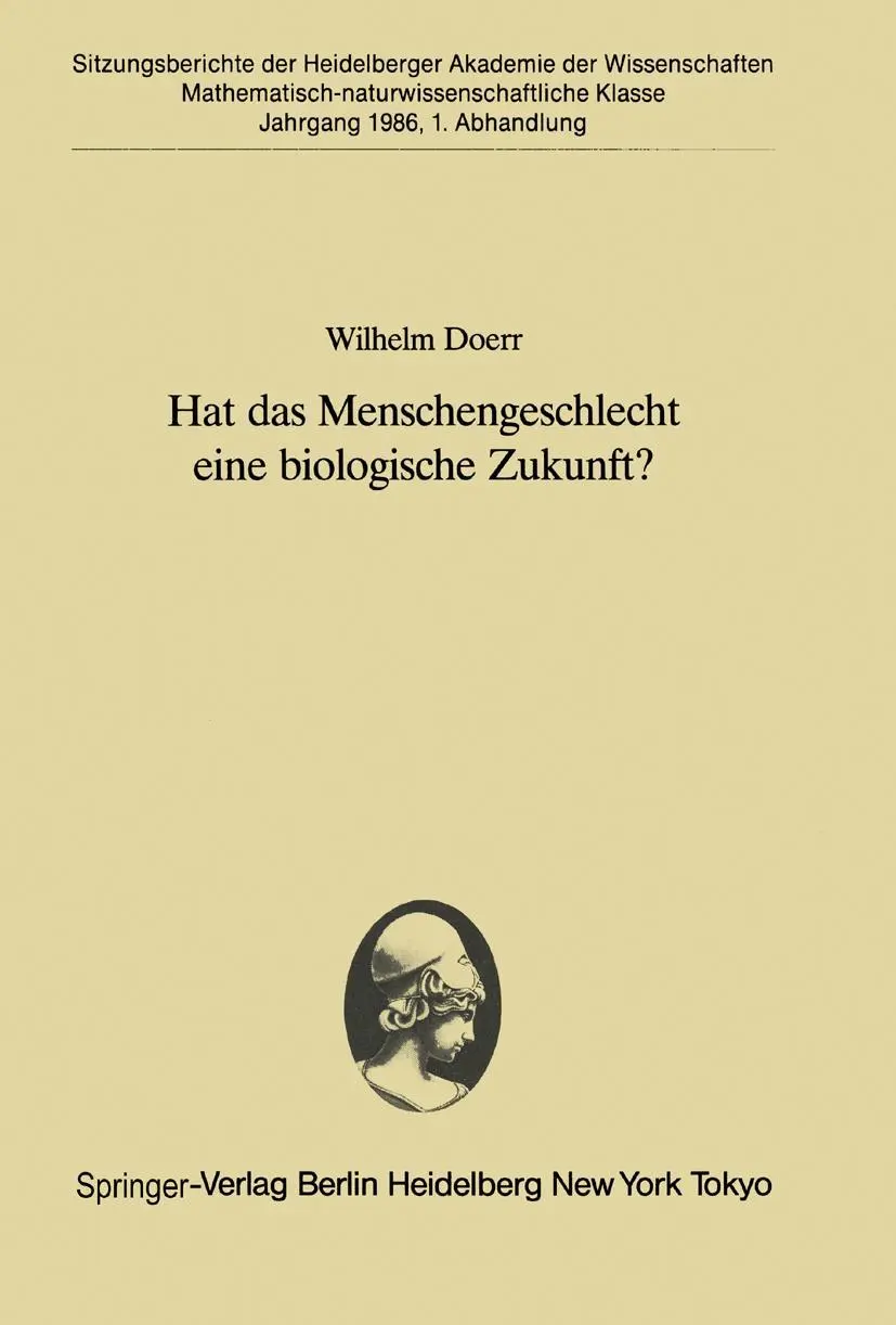 Cover: 9783540166467 | Hat das Menschengeschlecht eine biologische Zukunft? | Wilhelm Doerr