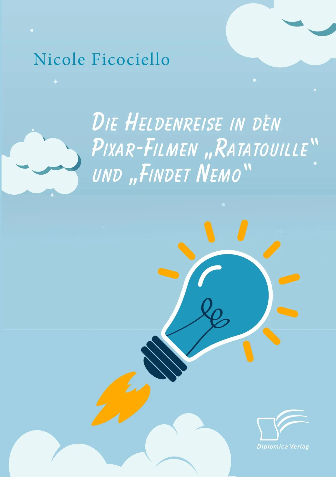 Cover: 9783961466467 | Die Heldenreise in den Pixar-Filmen "Ratatouille" und "Findet Nemo"