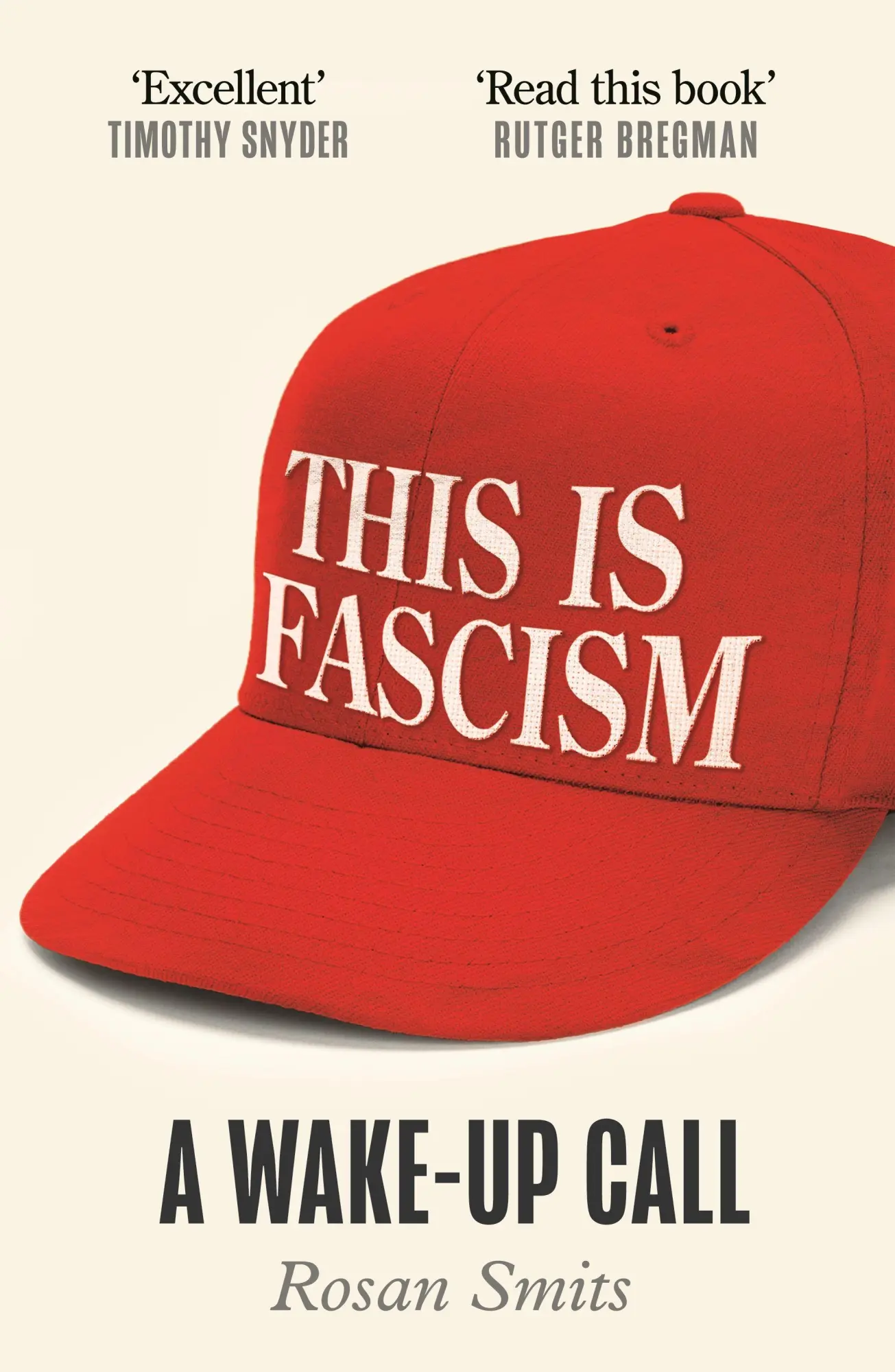 Cover: 9781805466567 | This is Fascism | A Wake-Up Call | Rosan Smits | Taschenbuch | 192 S.