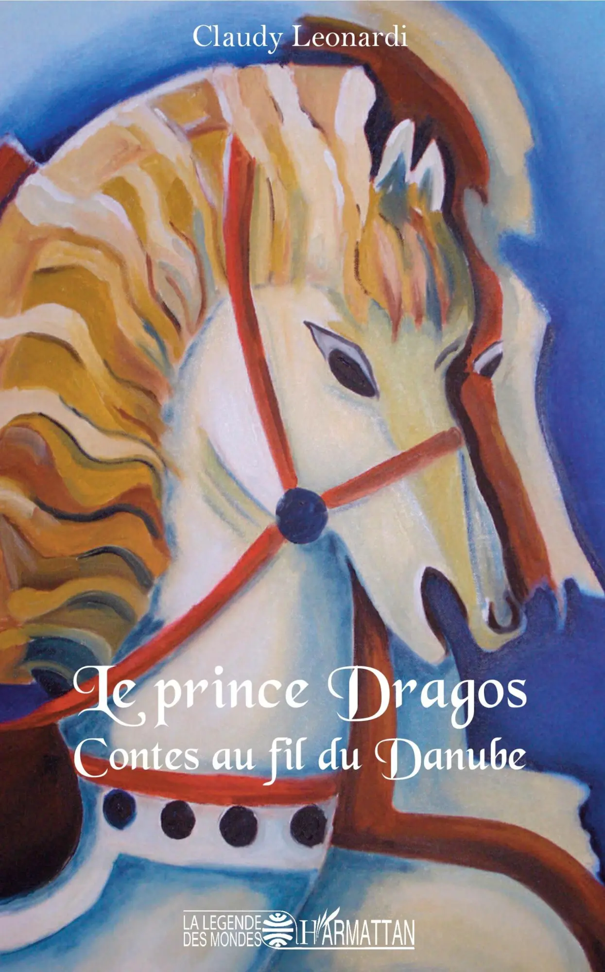 Cover: 9782343176567 | Le Prince Dragos | Contes au fil du Danube | Claudy Leonardi | Buch