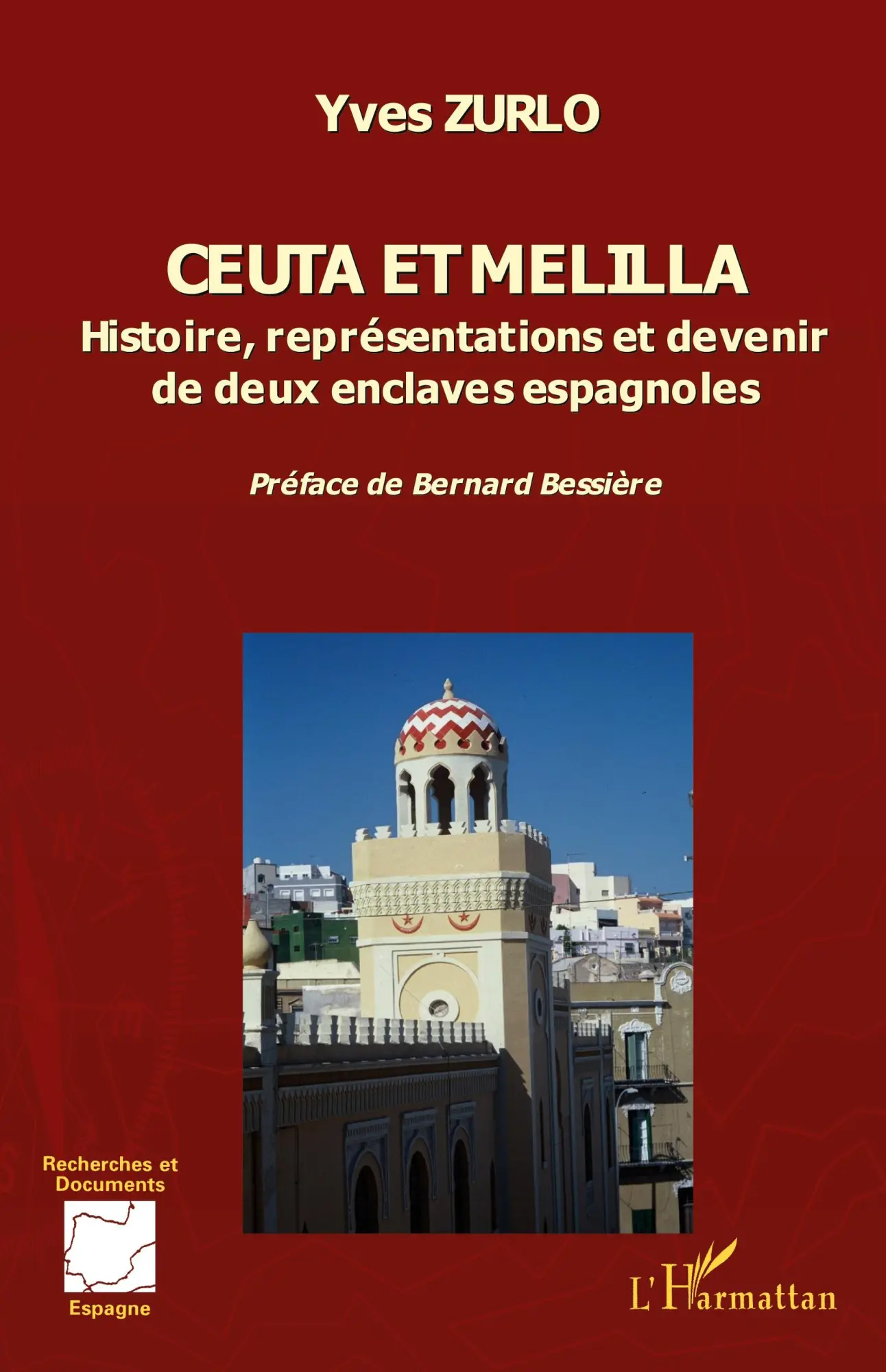 Cover: 9782747576567 | Ceuta et Melilla | Yves Zurlo | Taschenbuch | 320 S. | Französisch