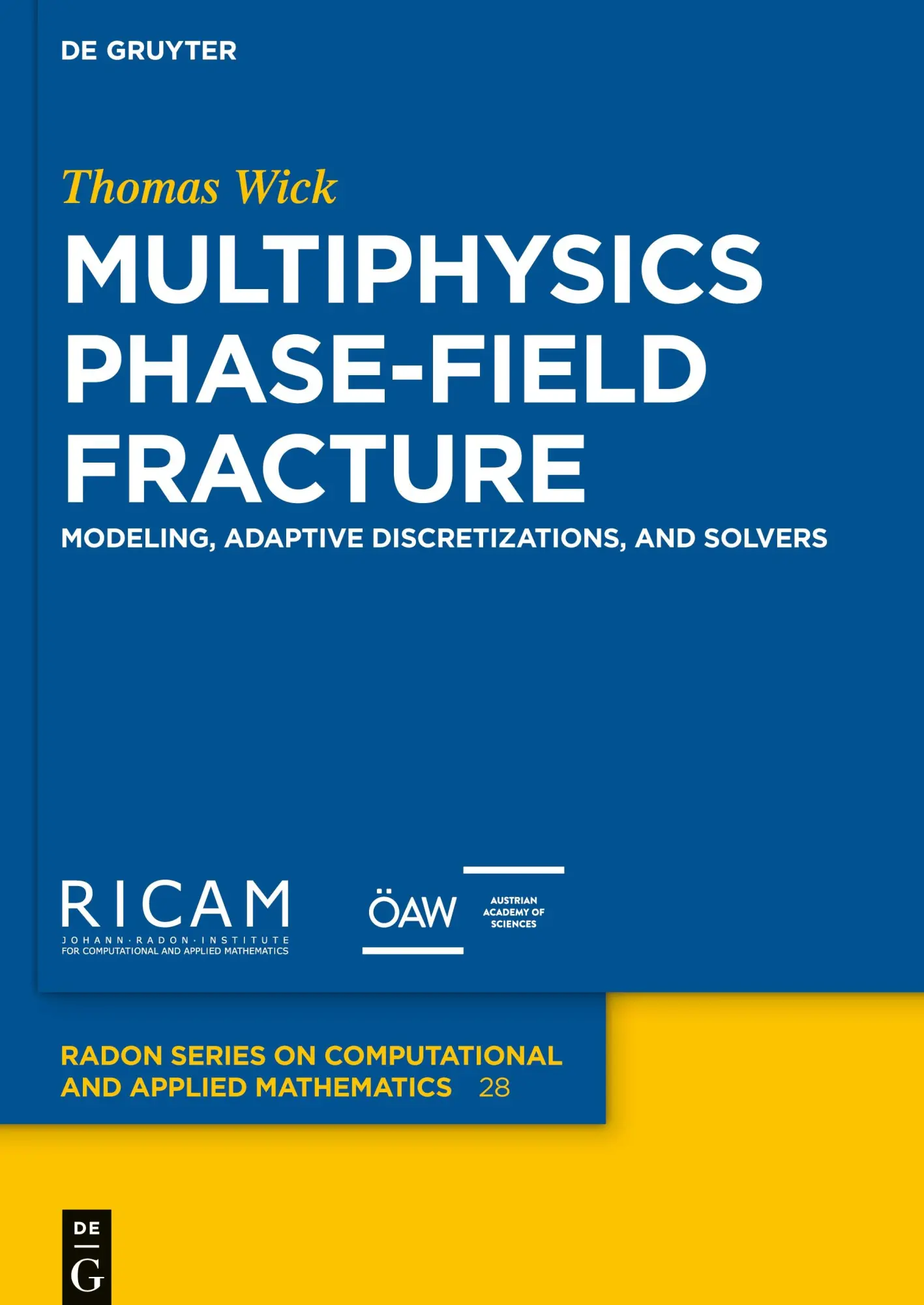 Cover: 9783110496567 | Multiphysics Phase-Field Fracture | Thomas Wick | Buch | XXIV | 2025