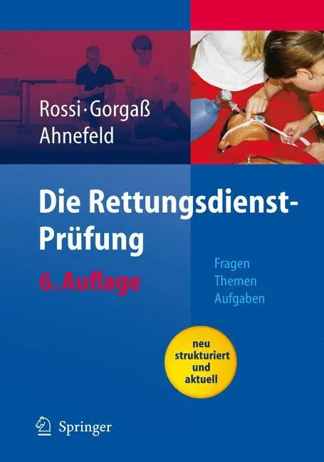 Cover: 9783540466567 | Die Rettungsdienst-Prüfung | Fragen - Themen - Aufgaben | Taschenbuch