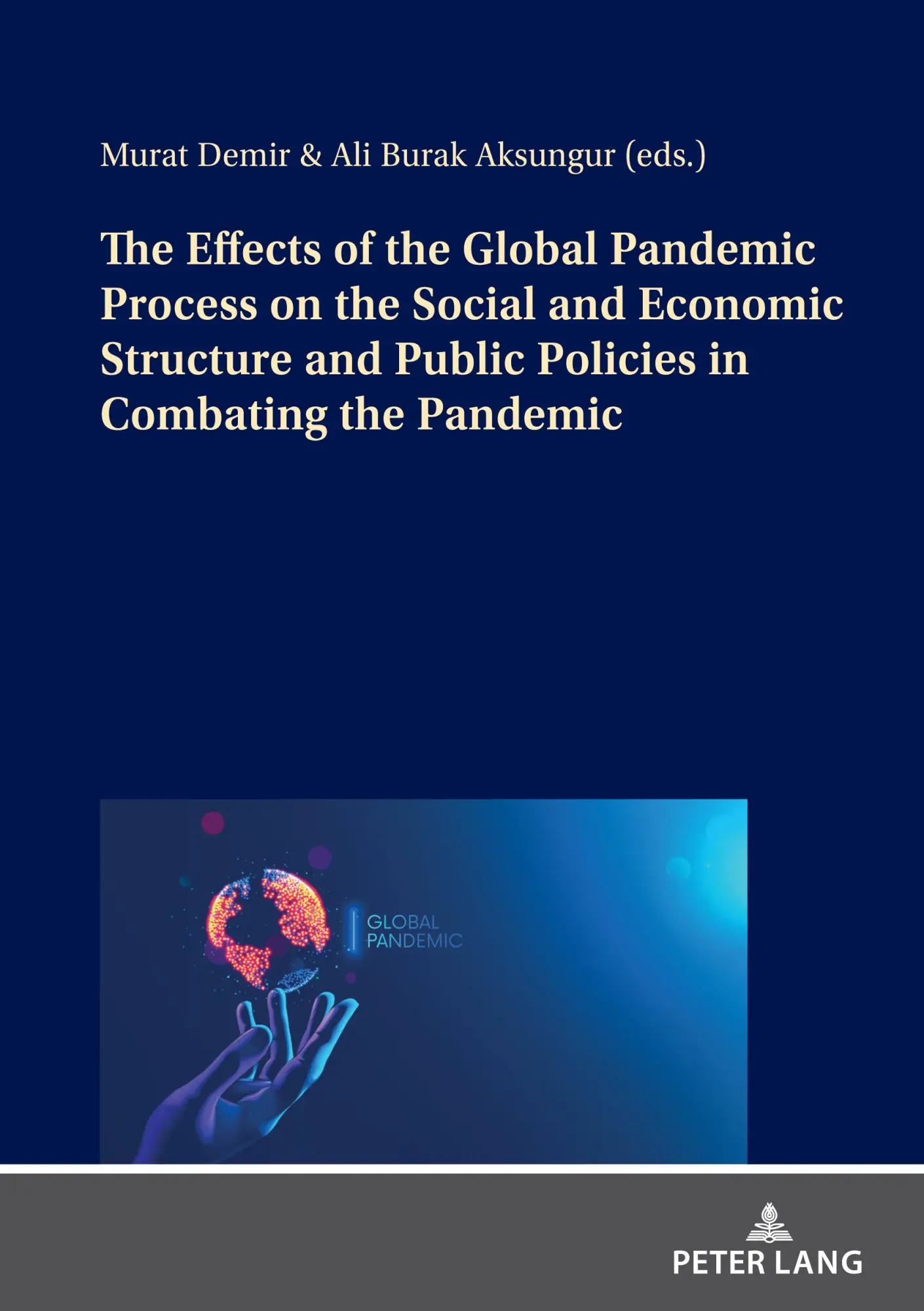 The Effects of the Global Pandemic Process on the Social and Economic Structure and Public Policies in Combating the Pan Kartoniert (TB)