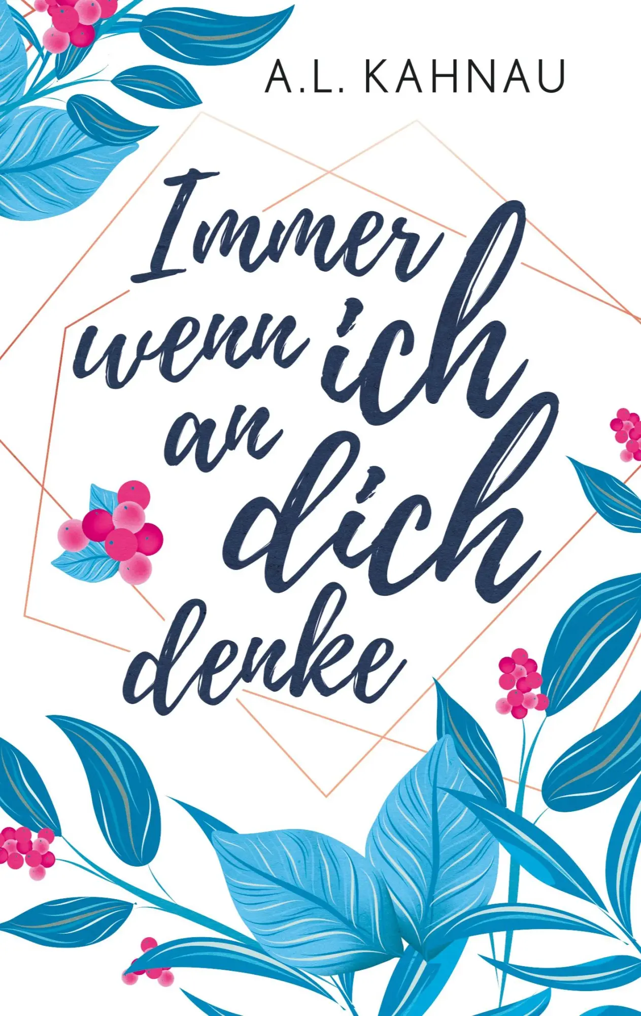 Cover: 9783751956567 | Immer wenn ich an dich denke | A. L. Kahnau | Taschenbuch | 360 S.