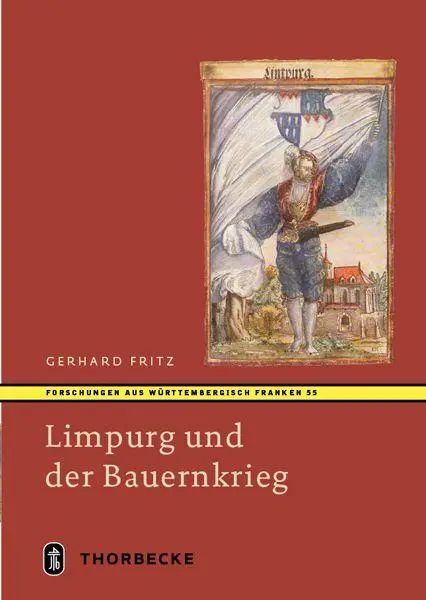 Cover: 9783799576567 | Limpurg und der Bauernkrieg | Gerhard Fritz | Buch | 256 S. | Deutsch