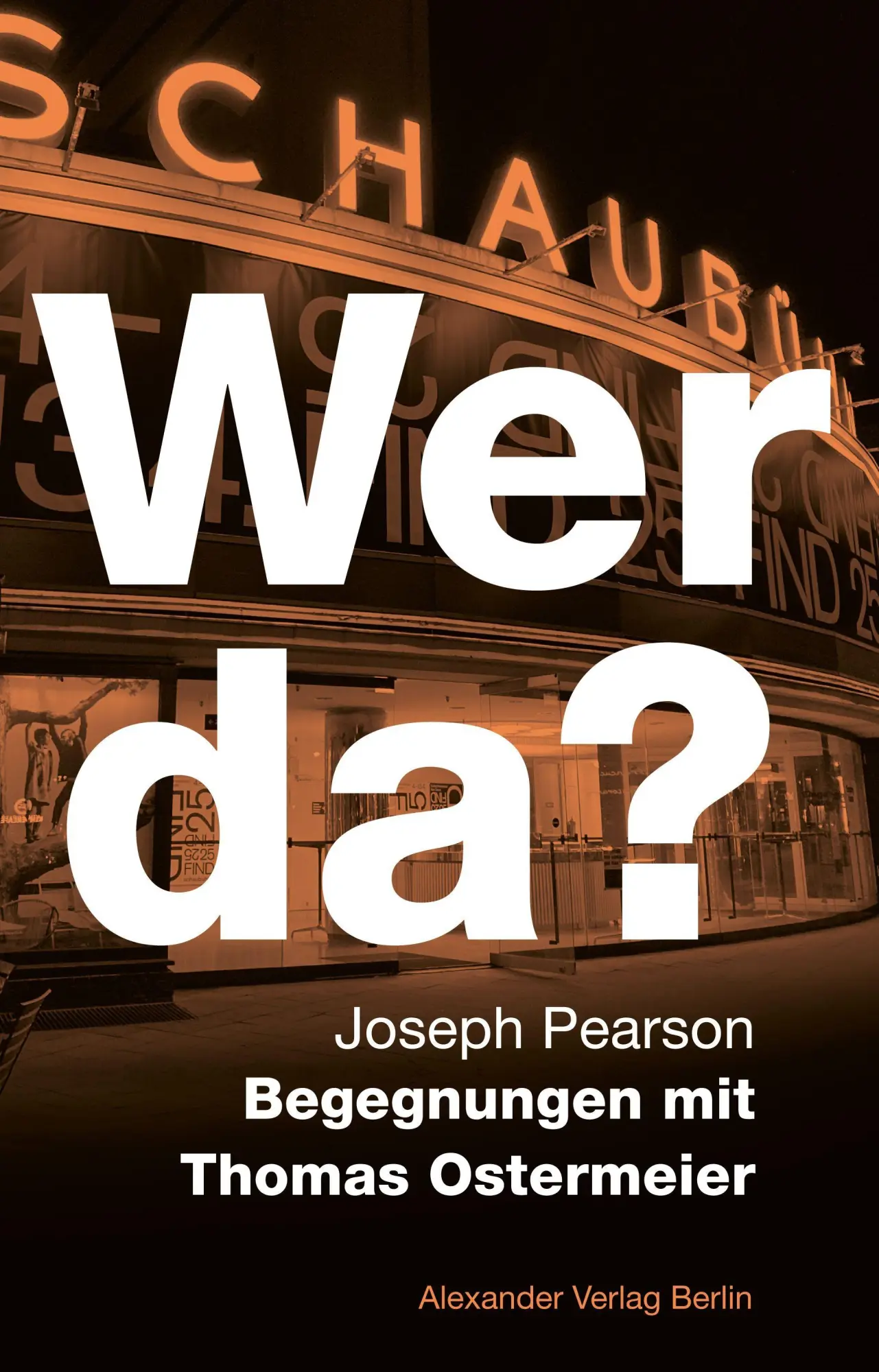 Cover: 9783895816567 | Wer da? Begegnungen mit Thomas Ostermeier | Joseph Pearson | Buch