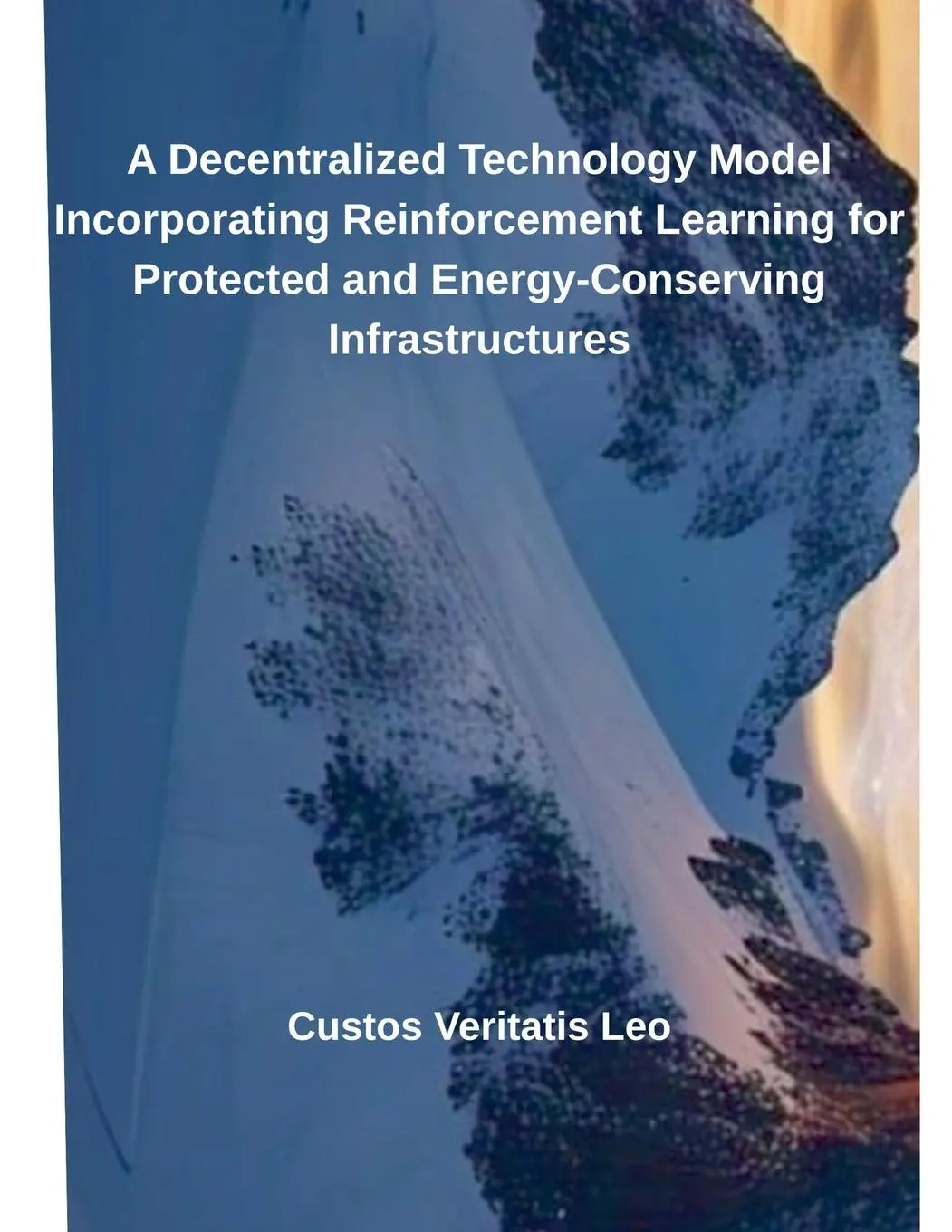 Cover: 9798230156567 | A Decentralized Technology Model Incorporating Reinforcement...