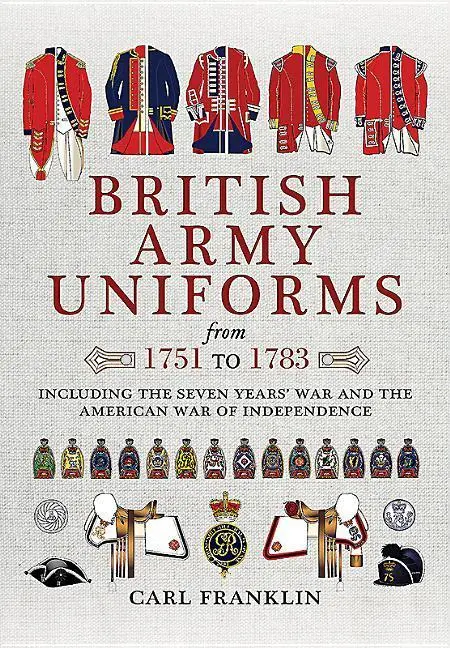 Cover: 9781473886667 | British Army Uniforms from 1751 to 1783 | Carl Franklin | Taschenbuch
