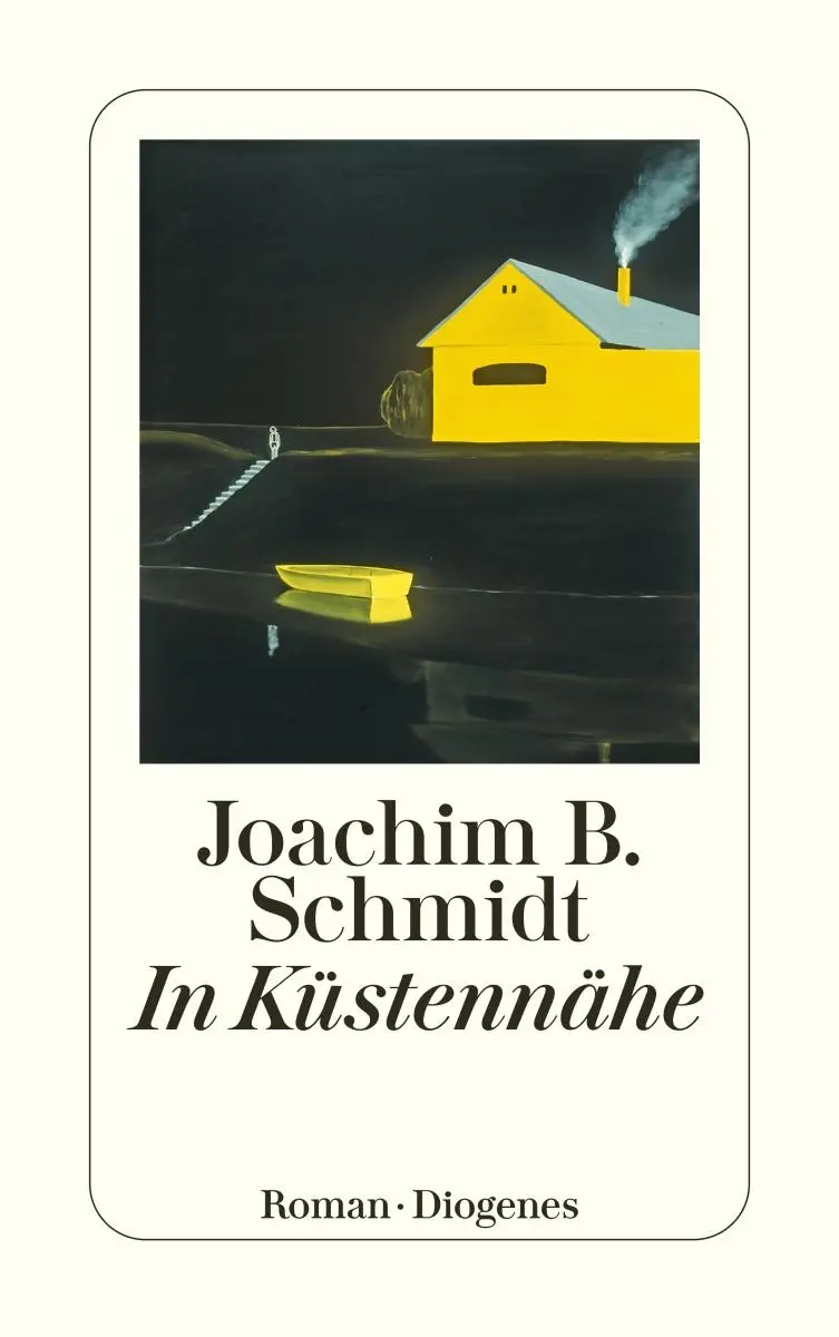 Cover: 9783257246667 | In Küstennähe | Joachim B. Schmidt | Taschenbuch | 334 S. | Deutsch