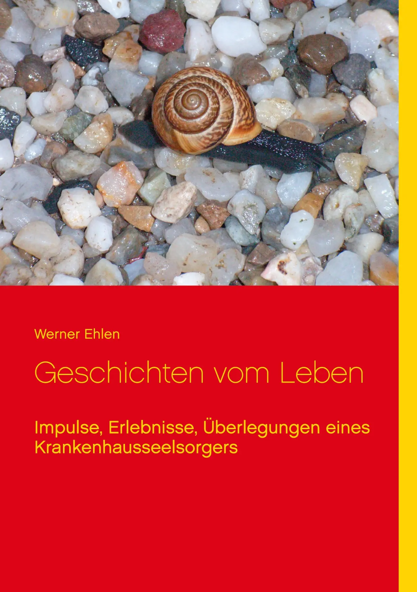 Cover: 9783752626667 | Geschichten vom Leben | Werner Ehlen | Taschenbuch | 98 S. | Deutsch