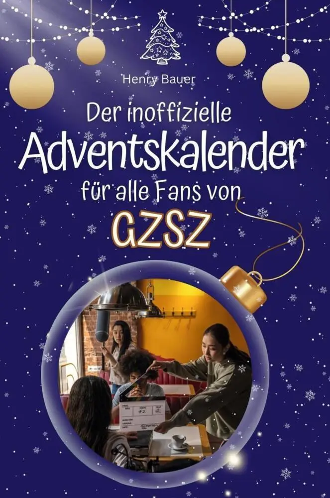 Cover: 9783759106667 | Der inoffizielle Adventskalender für alle Fans von GZSZ | Henry Bauer