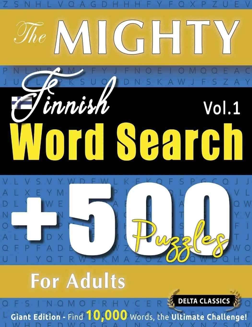 Cover: 9798349046667 | THE MIGHTY FINNISH WORD SEARCH - 500 PUZZLES FOR ADULTS - DELTA...