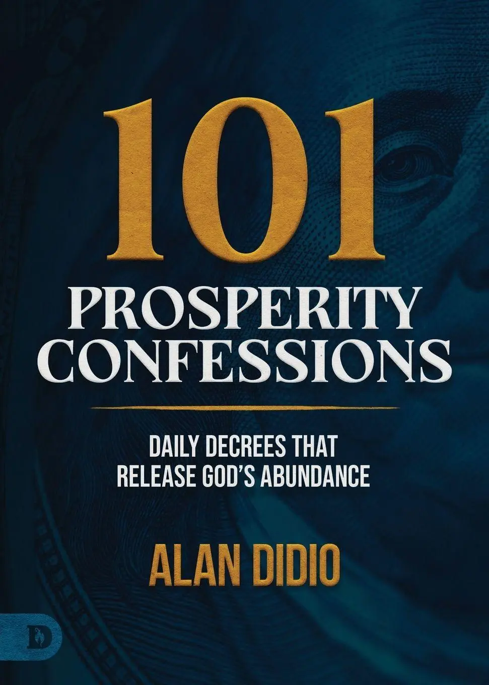 Cover: 9798881506667 | 101 Prosperity Confessions | Alan Didio | Taschenbuch | Englisch
