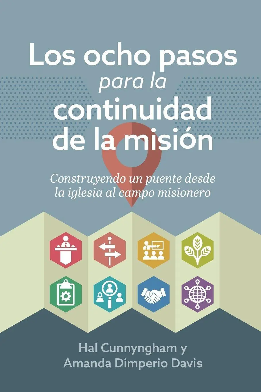 Cover: 9781734476767 | Los ocho pasos para la continuidad de la misión | Cunnyngham (u. a.)