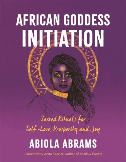 Cover: 9781788176767 | African Goddess Initiation | Abiola Abrams | Taschenbuch | Englisch
