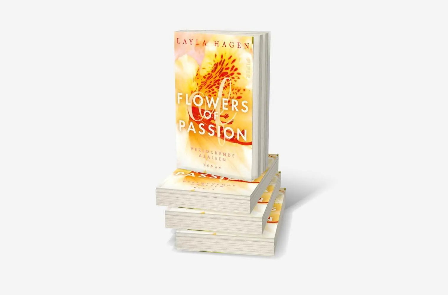Autor: 9783492316767 | Flowers of Passion - Verlockende Azaleen | Layla Hagen | Taschenbuch