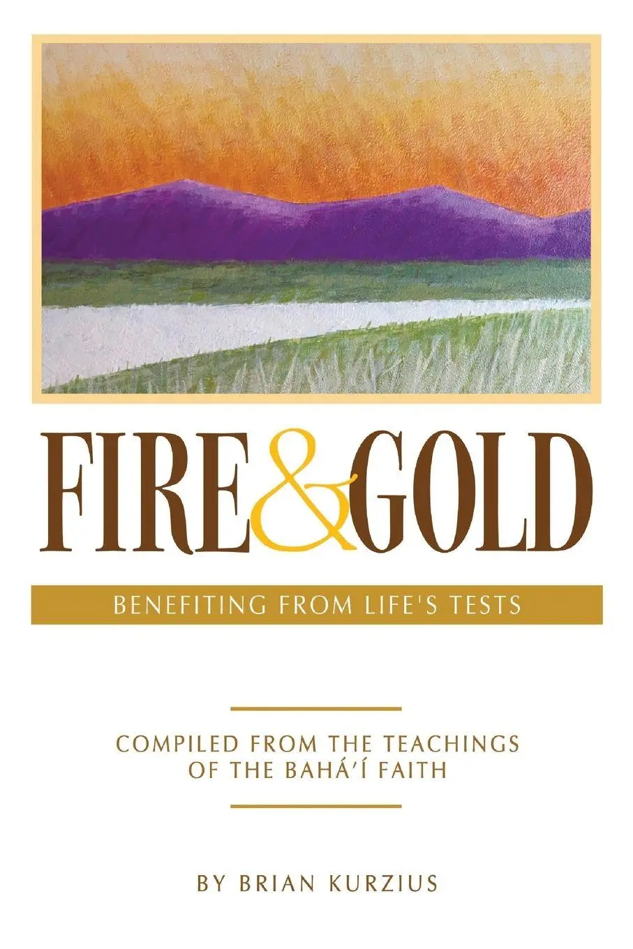 Cover: 9780853986867 | Fire and Gold - new edition | Brian Kurzius | Taschenbuch | Englisch