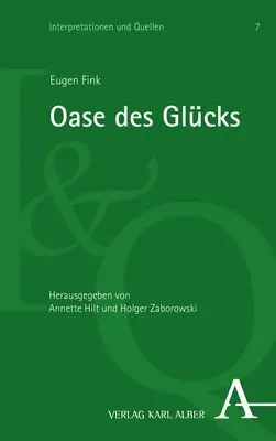 Cover: 9783495996867 | Oase des Glücks | Gedanken zu einer Ontologie des Spiels | Eugen Fink
