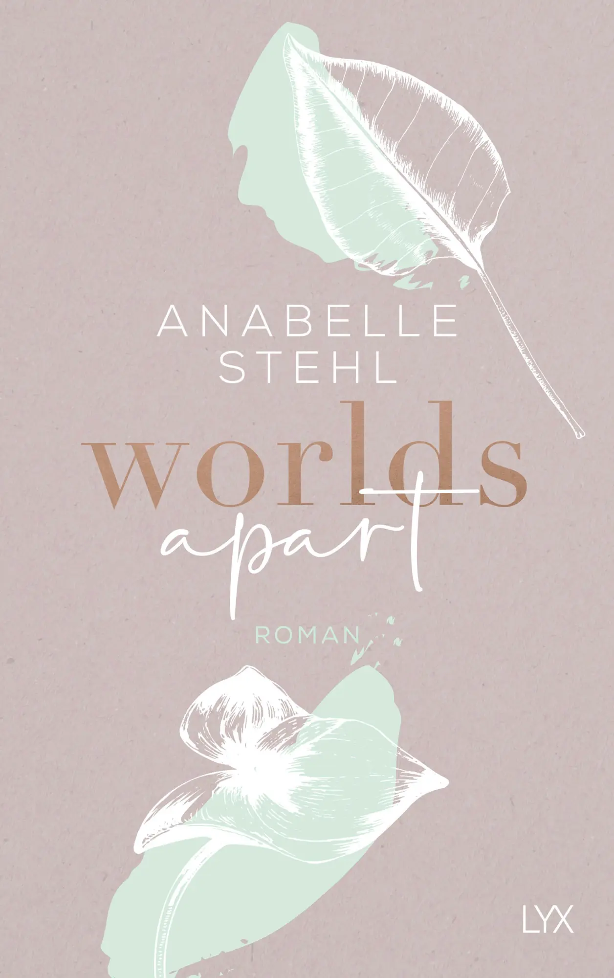Cover: 9783736316867 | Worlds Apart | Anabelle Stehl | Taschenbuch | World-Reihe | 496 S.