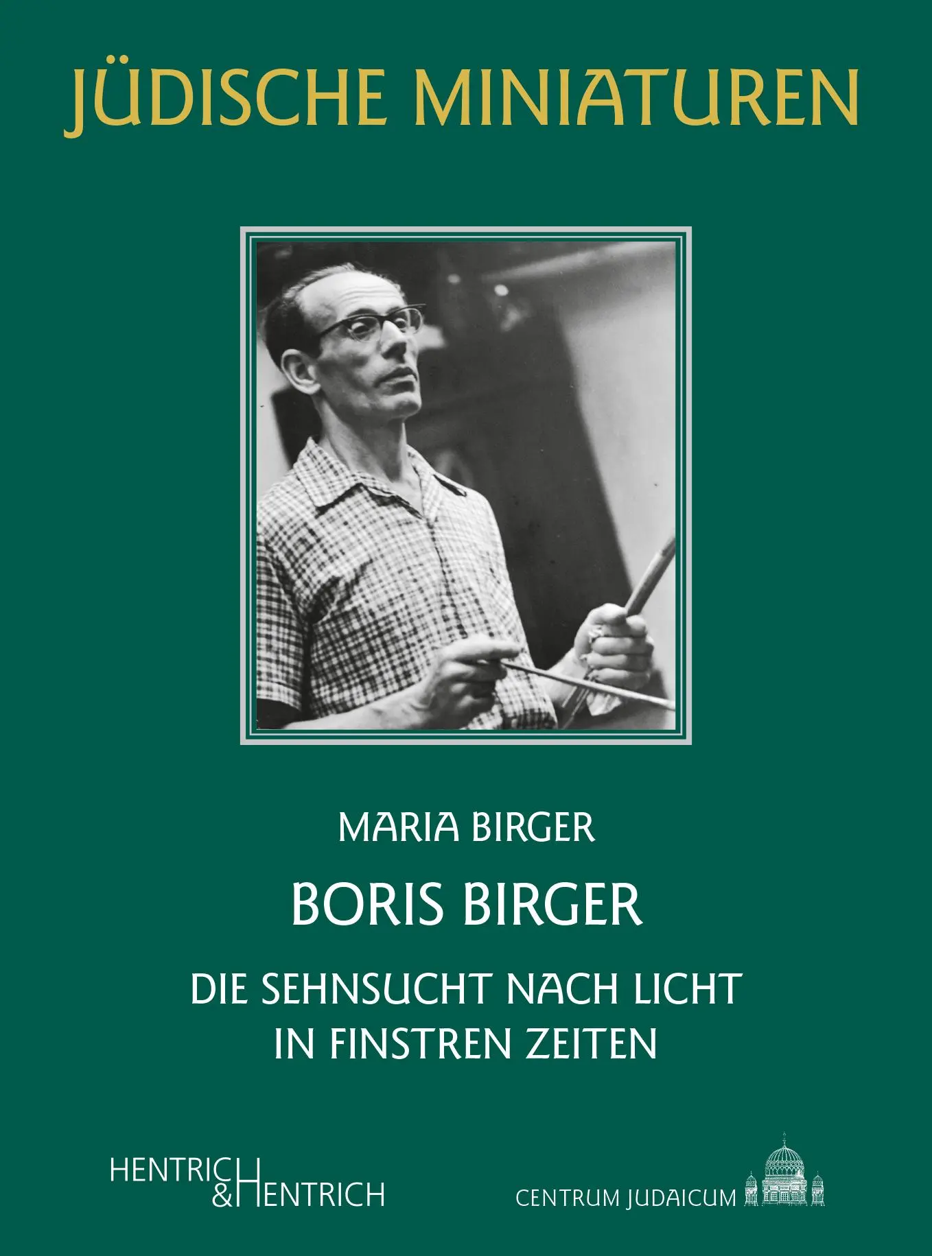 Cover: 9783955656867 | Boris Birger | Die Sehnsucht nach Licht in finstren Zeiten | Birger
