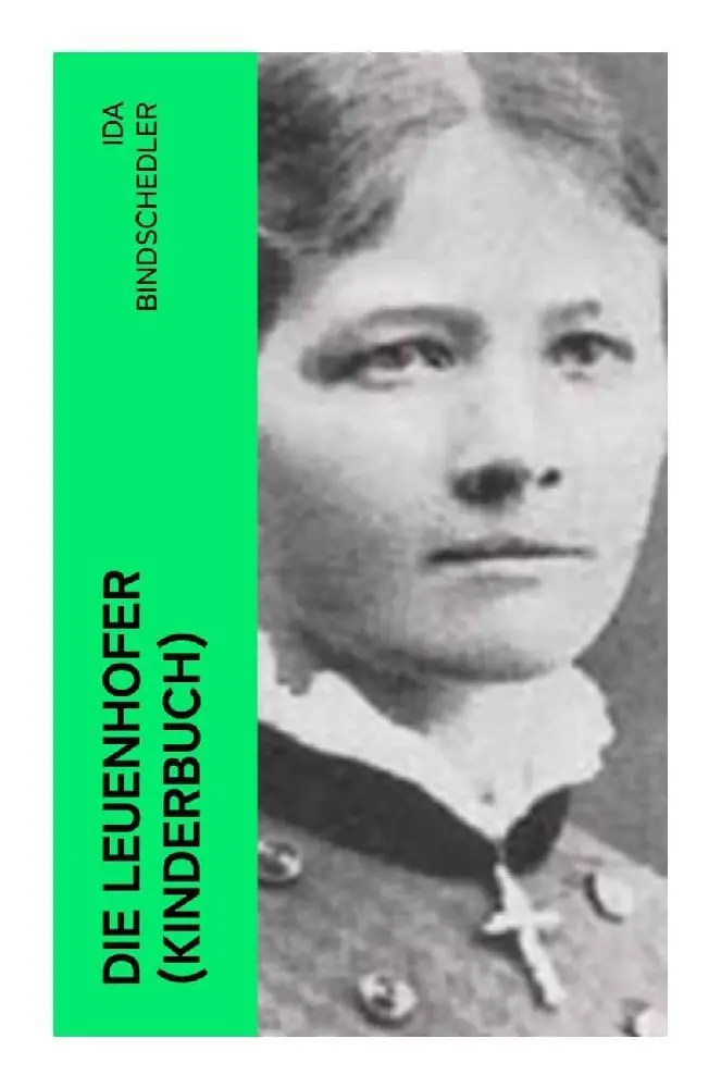Cover: 9788027356867 | Die Leuenhofer (Kinderbuch) | Ida Bindschedler | Taschenbuch | 132 S.