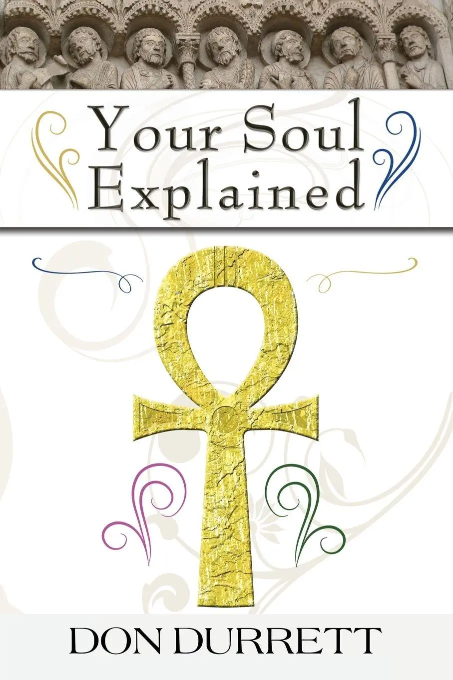 Cover: 9798868956867 | Your Soul Explained | Don D Durrett | Taschenbuch | Englisch | 2023