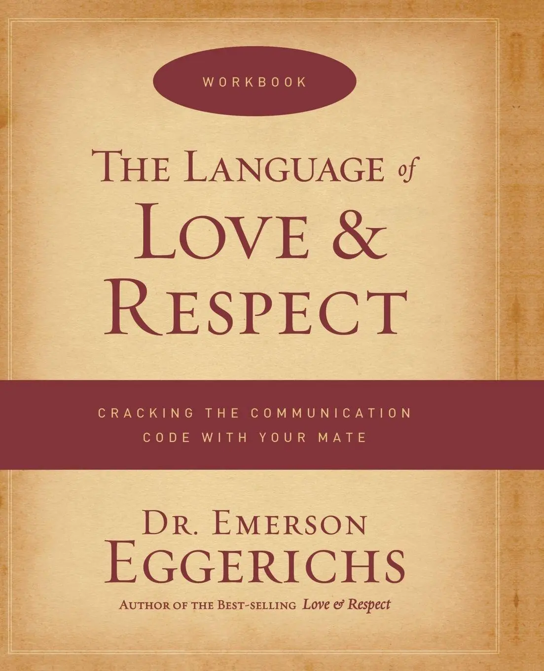 Cover: 9780849946967 | The Language of Love &amp; Respect Workbook | Emerson Eggerichs | Buch