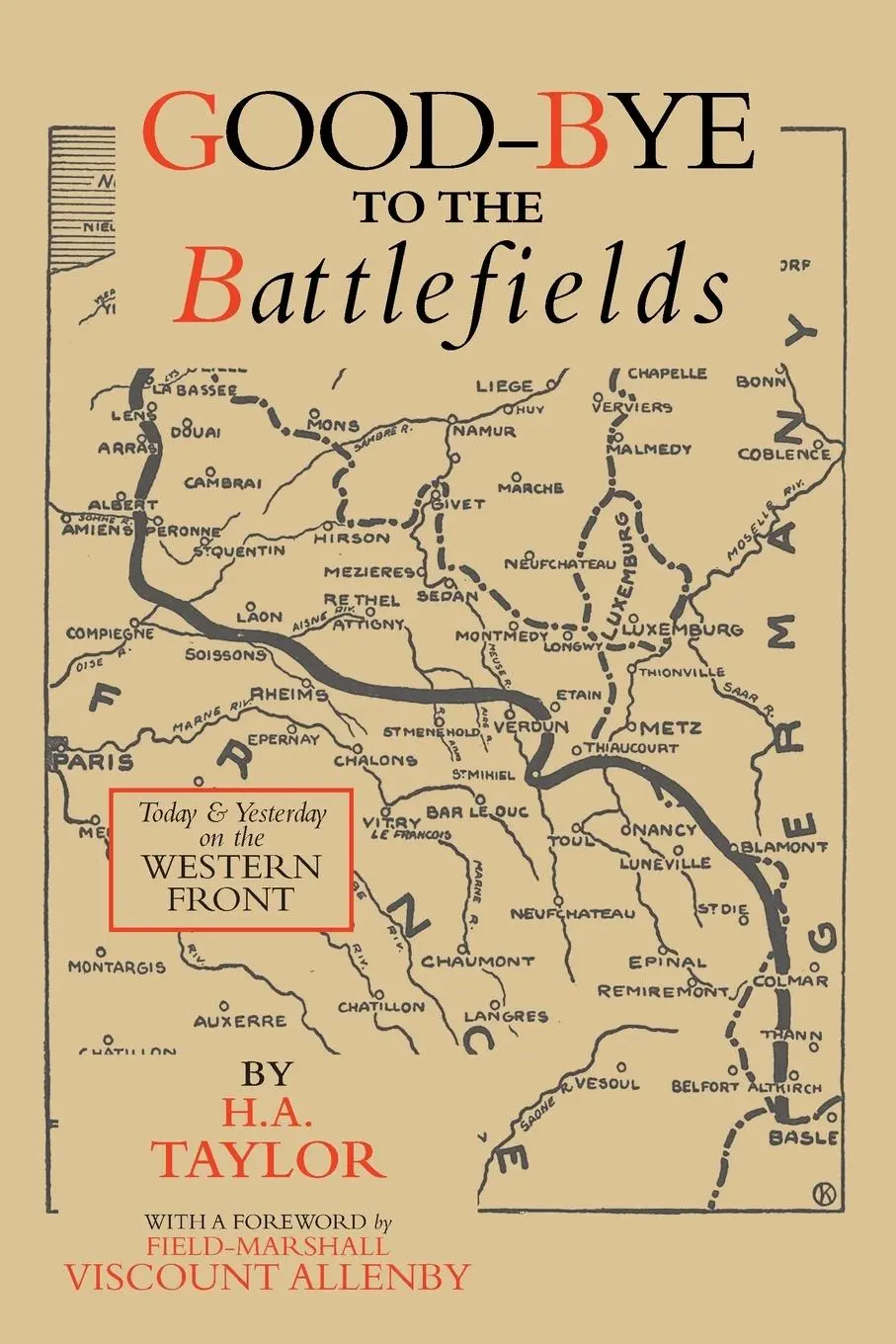 Cover: 9781474536967 | GOOD-BYE TO THE BATTLEFIELDS | H. A. Taylor | Taschenbuch | Englisch