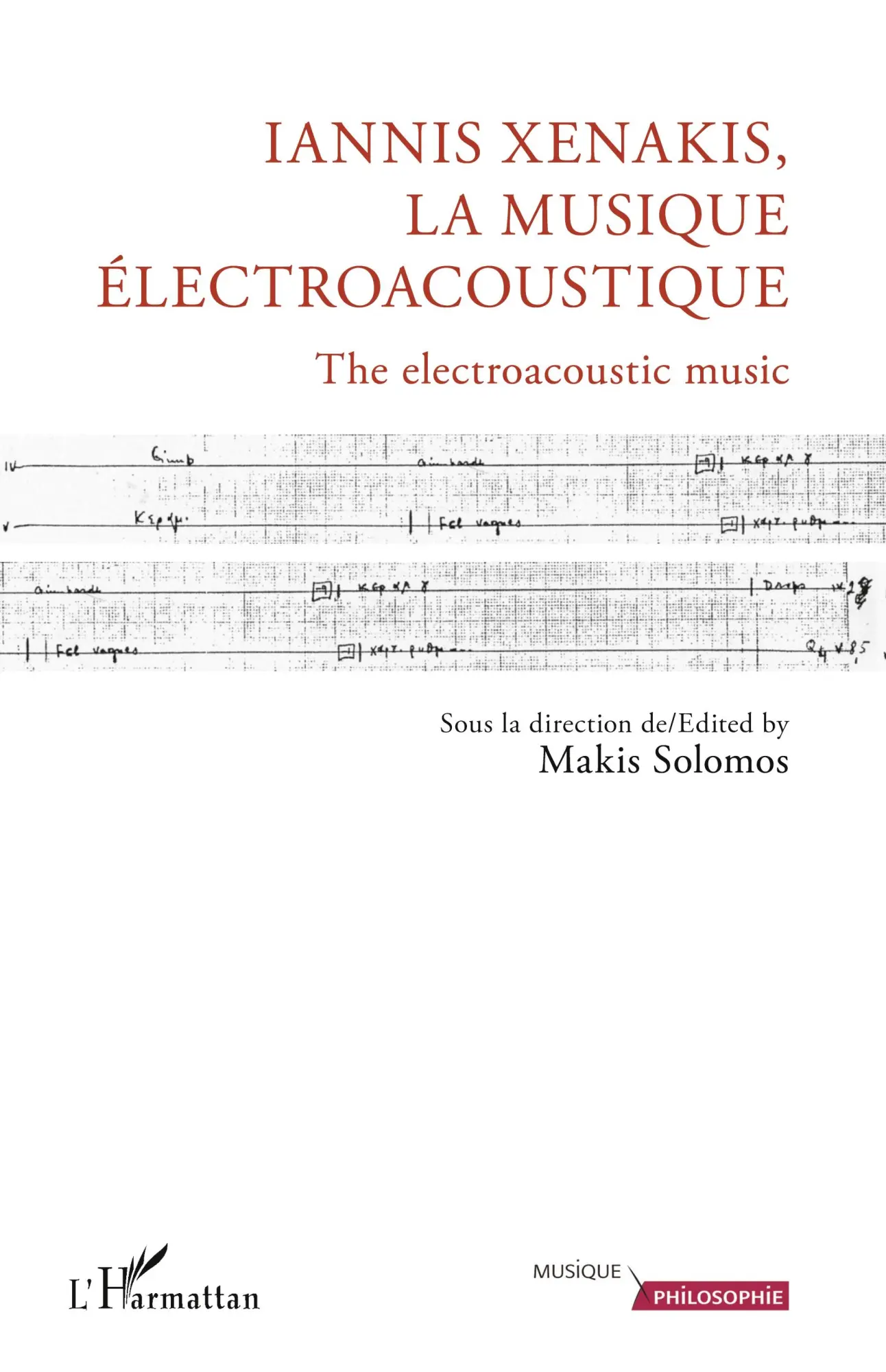 Cover: 9782343066967 | Iannis Xenakis, la musique électroacoustique | Makis Solomos | Buch