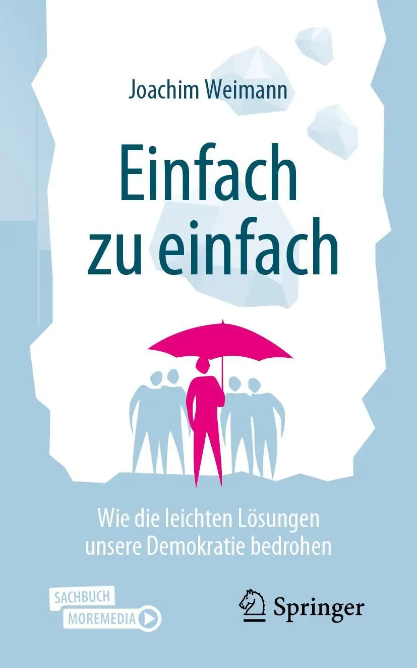 Cover: 9783658406967 | Einfach zu einfach | Joachim Weimann | Taschenbuch | X | Deutsch