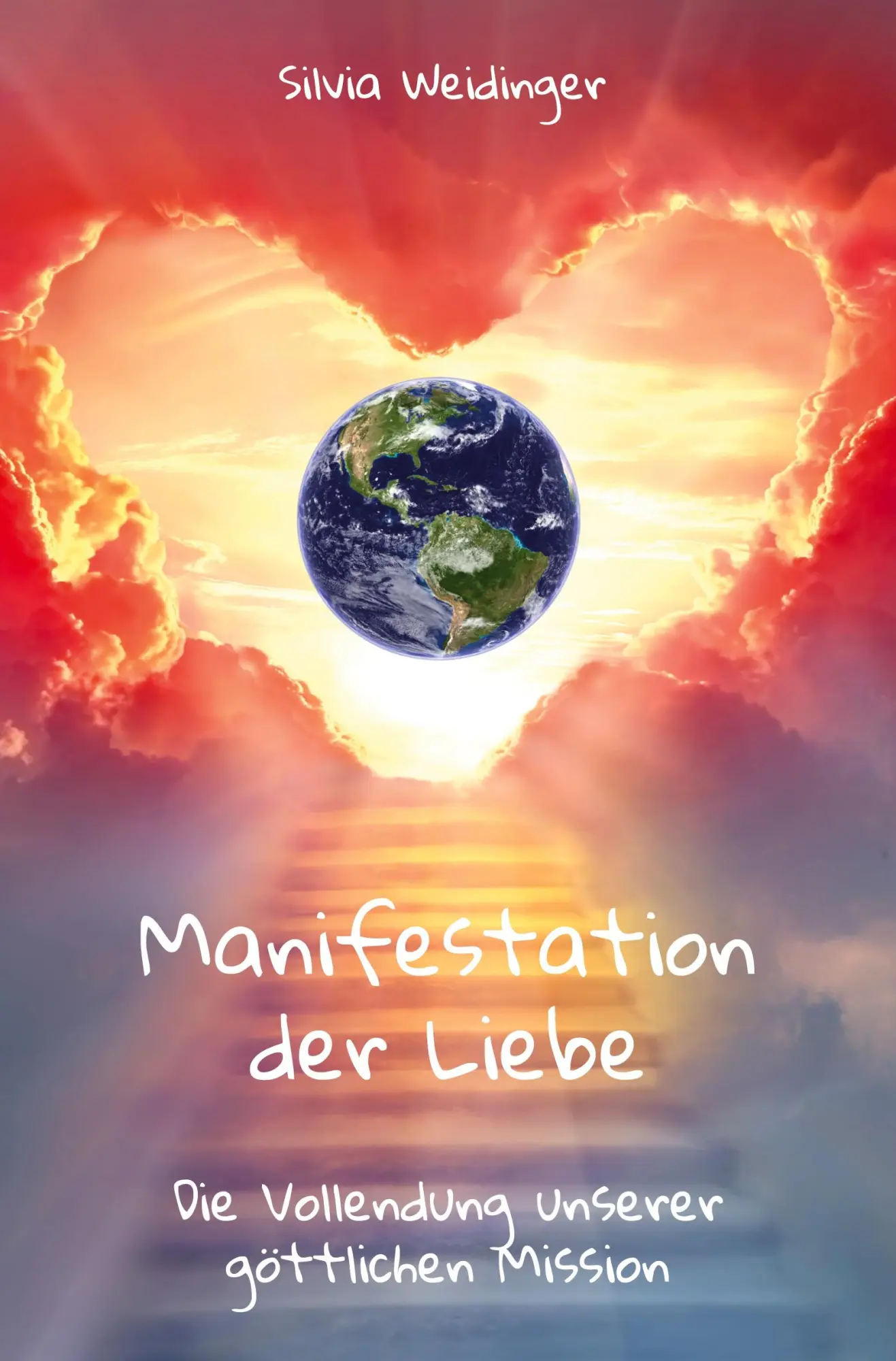 Cover: 9783985276967 | Manifestation der Liebe | Die Vollendung unserer göttlichen Mission