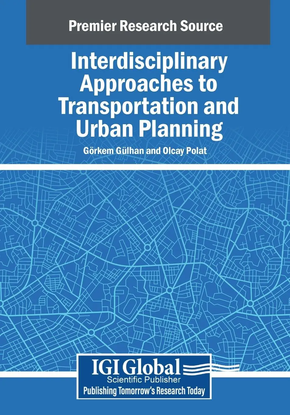 Cover: 9798369366967 | Interdisciplinary Approaches to Transportation and Urban Planning