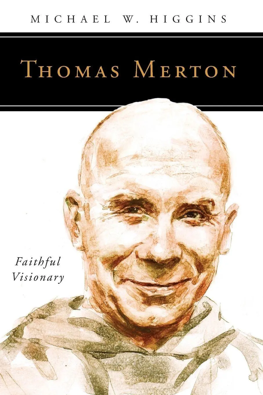 Cover: 9780814637067 | Thomas Merton | Faithful Visionary | Michael W Higgins | Taschenbuch