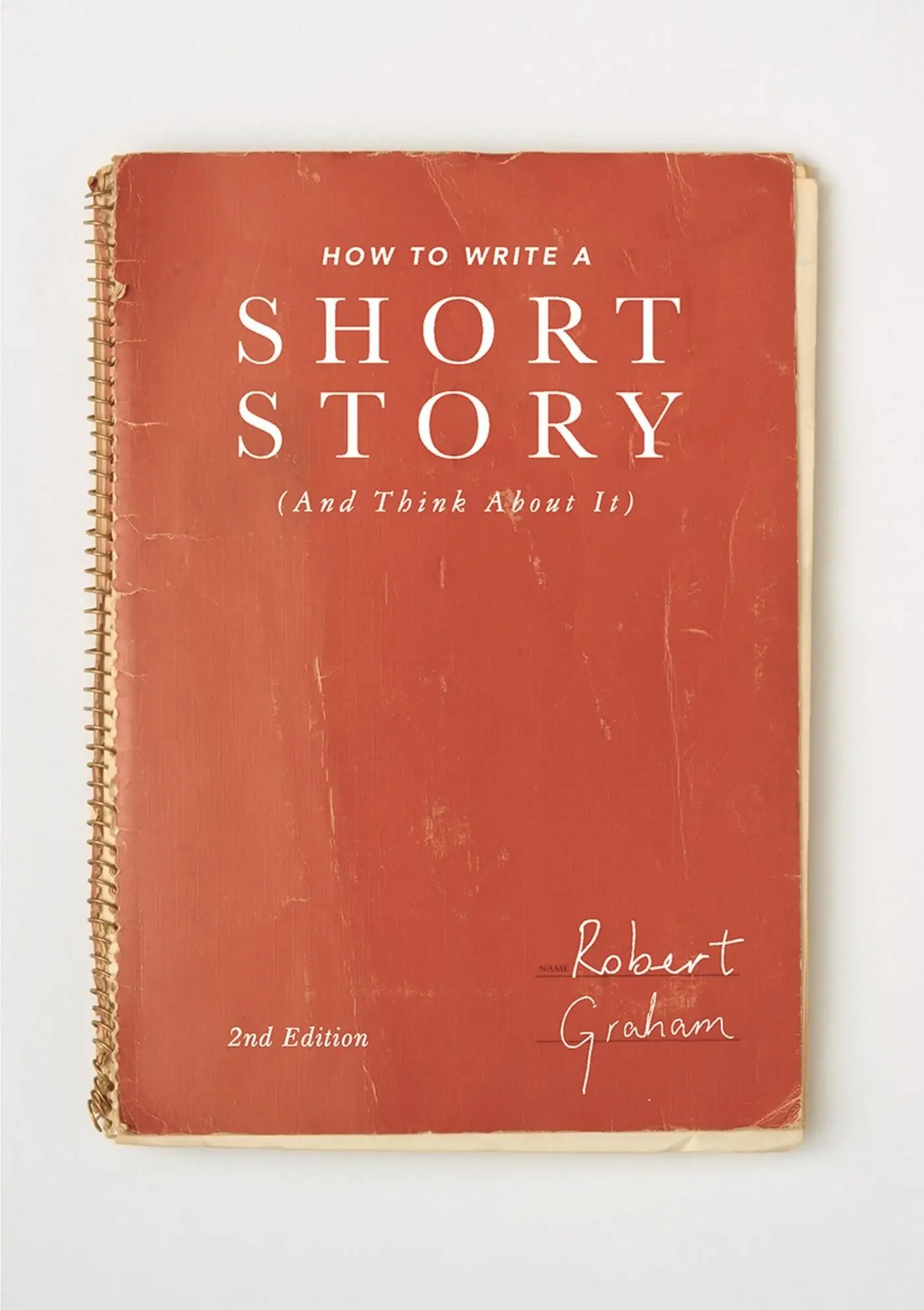 Cover: 9781137517067 | How to Write A Short Story (And Think About It) | Robert Graham | Buch