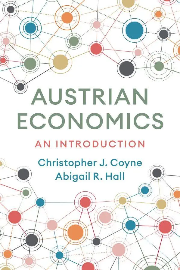 Cover: 9781509547067 | Austrian Economics | A Introduction | Christopher J Coyne (u. a.)