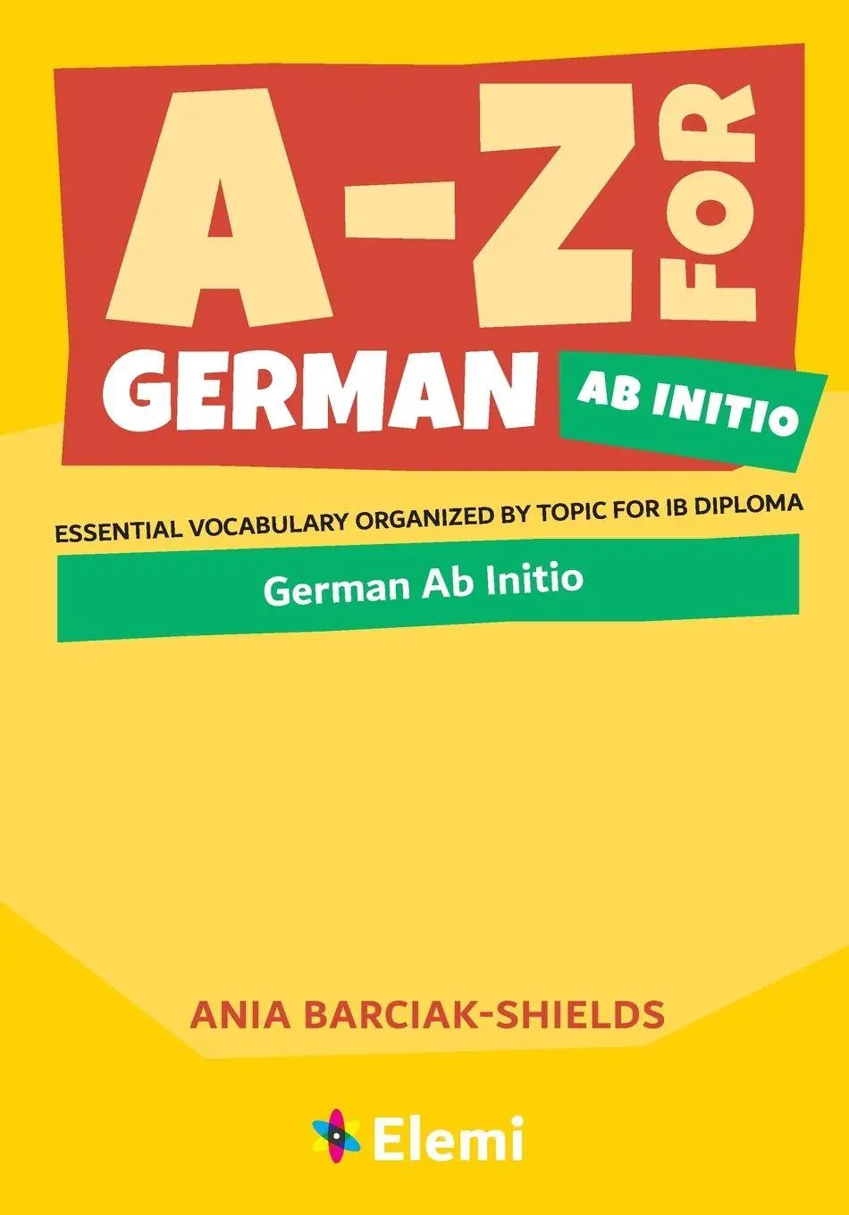 Cover: 9781739467067 | A-Z for German Ab Initio | Ania Barciak-Shields | Taschenbuch | 2026