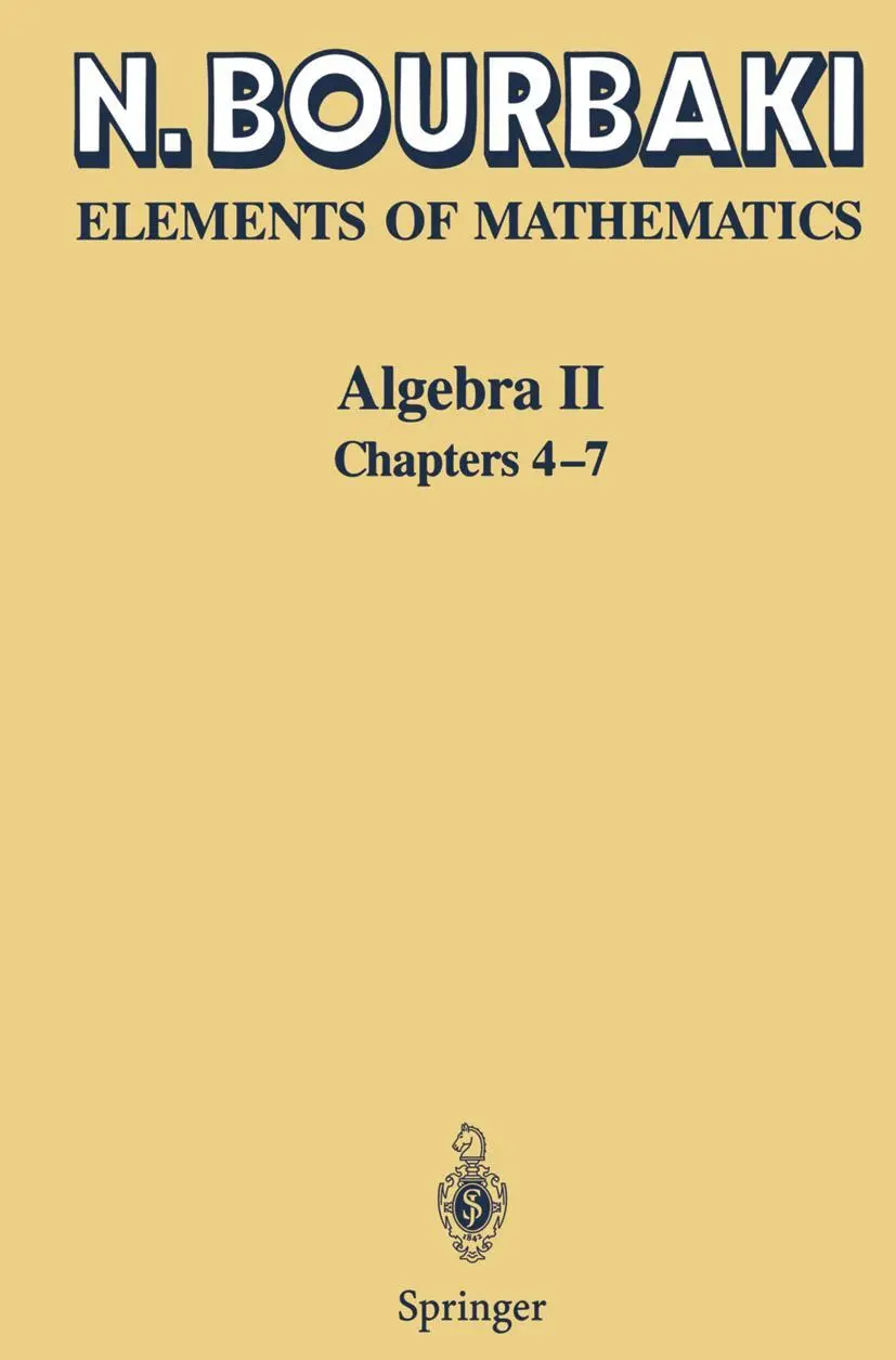Cover: 9783540007067 | Algebra II | Chapters 4 - 7 | N. Bourbaki | Taschenbuch | vii | 2003 Cover: 9783540007067 | Algebra II | Chapters 4 - 7 | N. Bourbaki | Taschenbuch | vii | 2003